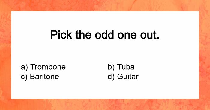 If You Can Pick The Odd-One-Out In These 23 General Knowledge Challenges, You Have A Detective Eye