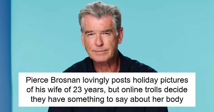 Cruel Trolls Go After Pierce Brosnan’s Wife Online, He Elegantly Shuts Down Every One Of Them