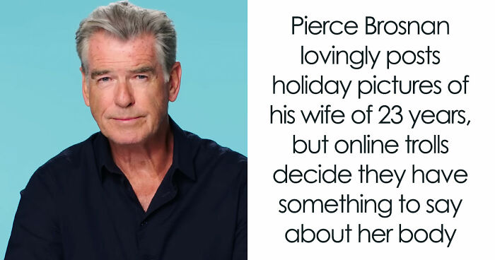 Cruel Trolls Go After Pierce Brosnan’s Wife Online, He Elegantly Shuts Down Every One Of Them