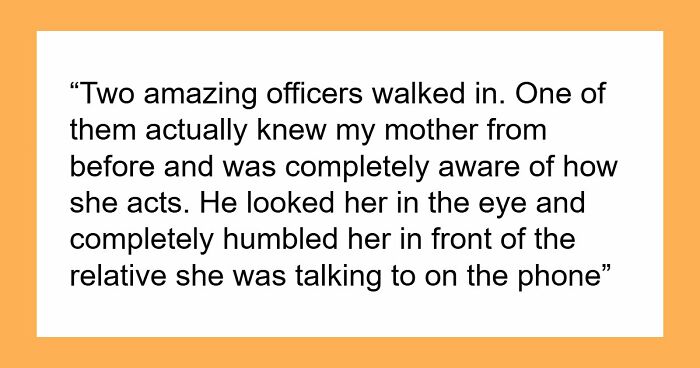 Narcissist Mom Attacks 19YO Daughter And Calls Cops, They Blacklist Her After Realizing The Truth