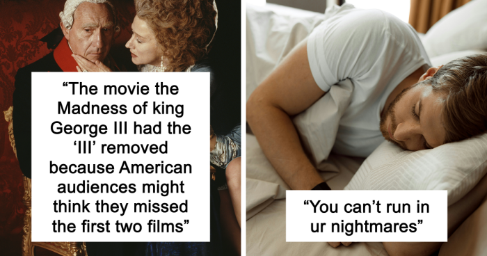 65 Weirdly Interesting Facts People Somehow Have Stored In Their Brains
