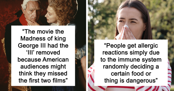 65 Weirdly Interesting Facts People Somehow Have Stored In Their Brains