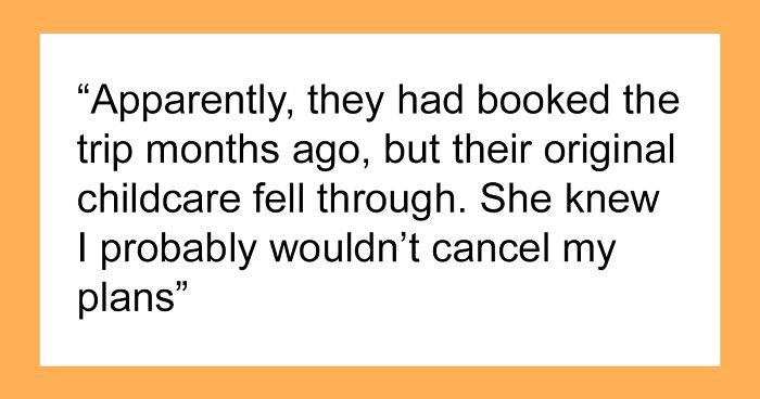 Single Mom Lies To Make Sister Agree To Watch Her Kids, Loses A Free Babysitter When She Actually Needs One