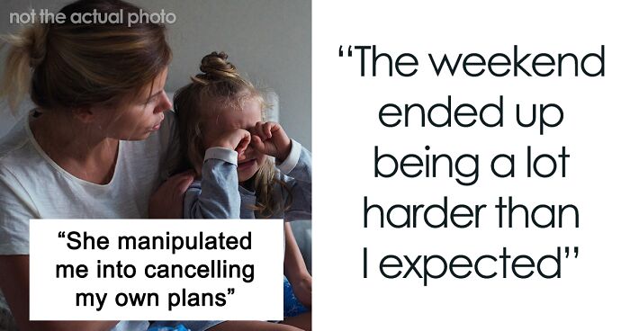 Single Mom Lies To Make Sister Agree To Watch Her Kids, Loses A Free Babysitter When She Actually Needs One
