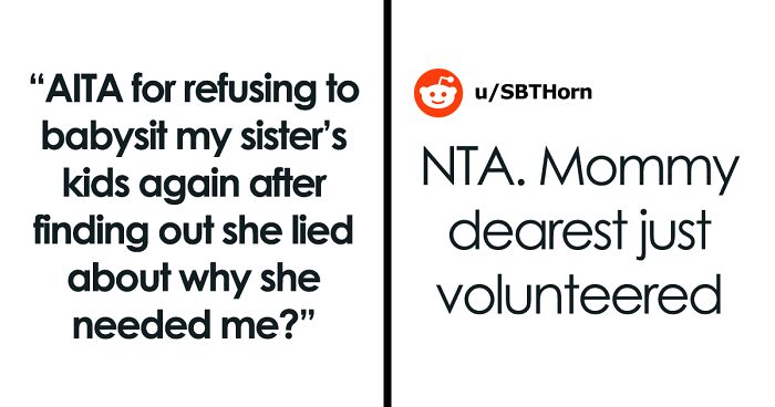 Single Mom Lies To Make Sister Agree To Watch Her Kids, Loses A Free Babysitter When She Actually Needs One