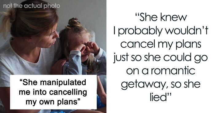 Single Mom Lies To Make Sister Agree To Watch Her Kids, Loses A Free Babysitter When She Actually Needs One