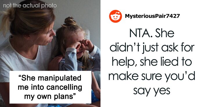 Single Mom Lies To Make Sister Agree To Watch Her Kids, Loses A Free Babysitter When She Actually Needs One