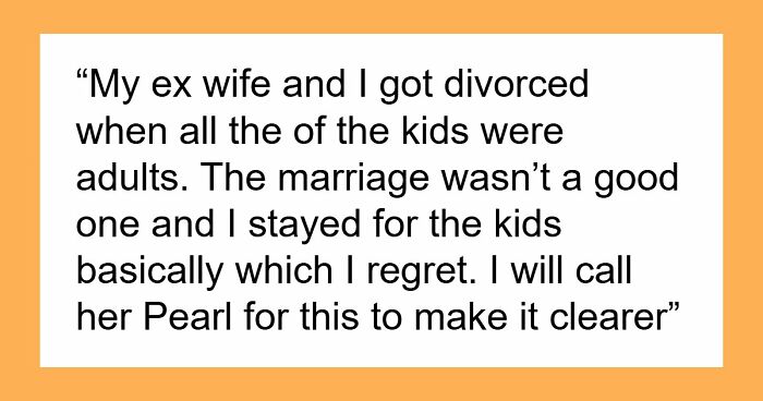 Dad Feels Devastated That His New Wife Isn’t Accepted As Family By His Adult Kids, Drama Ensues