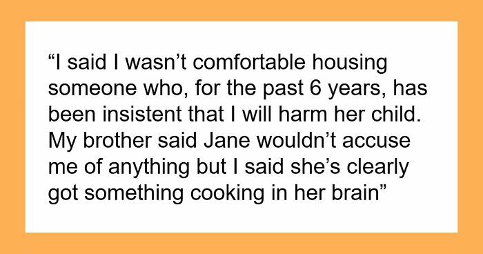 Woman Refuses To House His Family During A Crisis After Being Told She Could Harm Her Nephew
