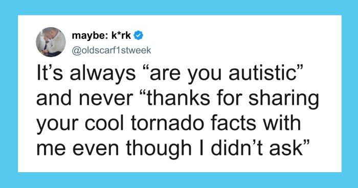 80 Spot-On Memes For Autistic People Who Are Tired Of Feeling Misunderstood