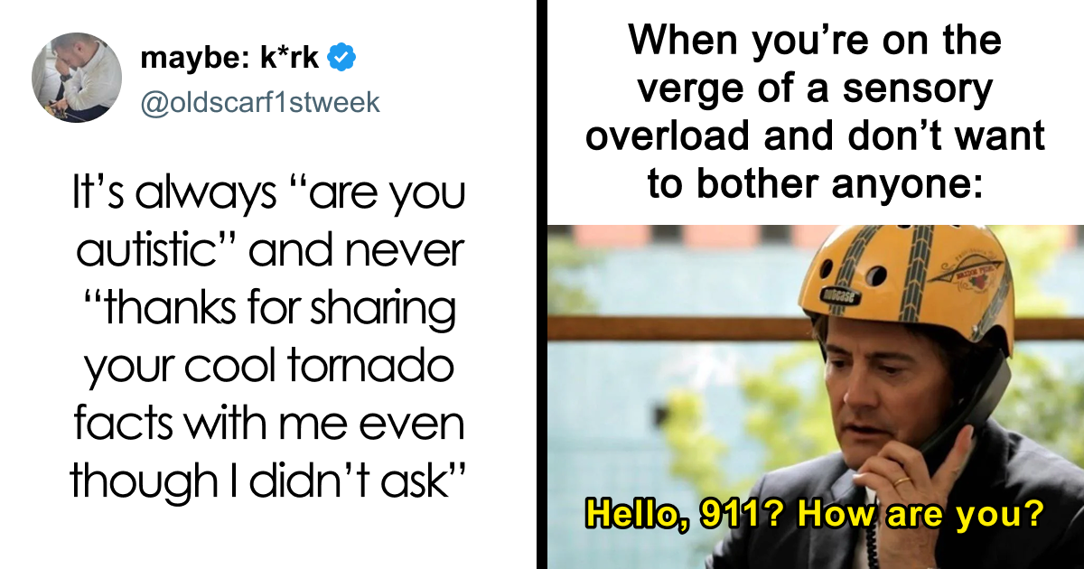 Life In An Autism World": These 80 Memes Hilariously Sum Up The Chaos Of The Autistic Brain | Bored Panda
