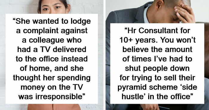 58 Times HR Had To Deal With Ridiculous Problems No Adult Should Ever Create