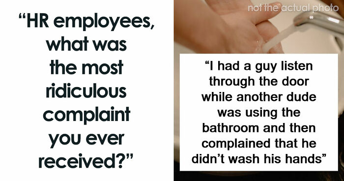 58 Times HR Had To Deal With Ridiculous Problems No Adult Should Ever Create
