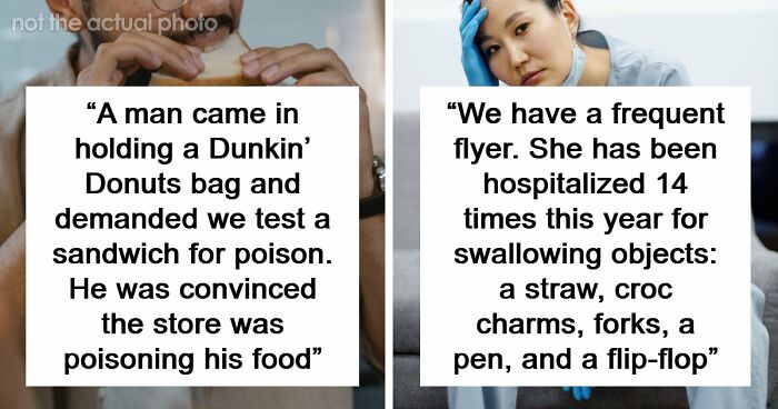 53 Times ER Staff Had To Deal With The Most Ridiculous Patients