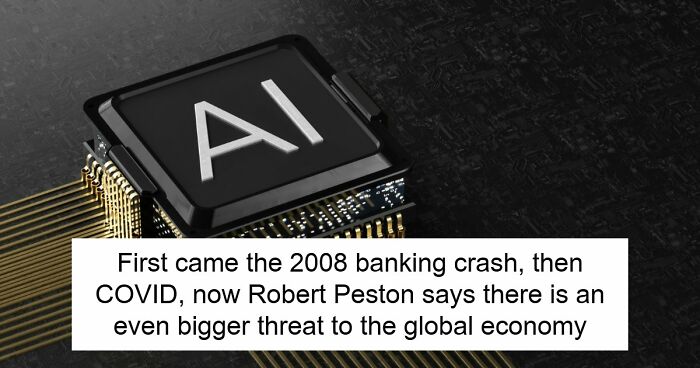 Expert Who Predicted Covid And 2008 Financial Crisis Issues Grim New AI Warning