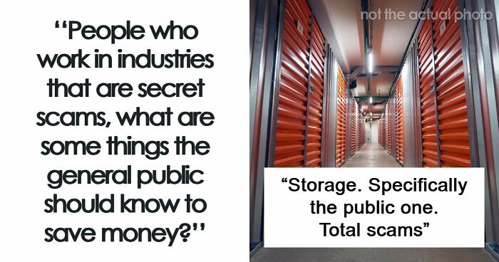 Workers Of 40 Industries Shared How People Are Getting Scammed And They Don’t Even Know It