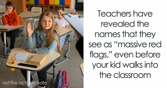 Teachers Claim That They Can Easily Spot Red Flag Students, And It’s All Because Of Their Names