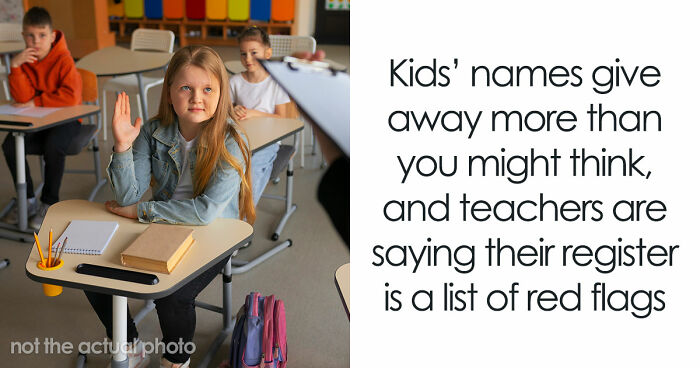 Teachers Claim That They Can Easily Spot Red Flag Students, And It’s All Because Of Their Names