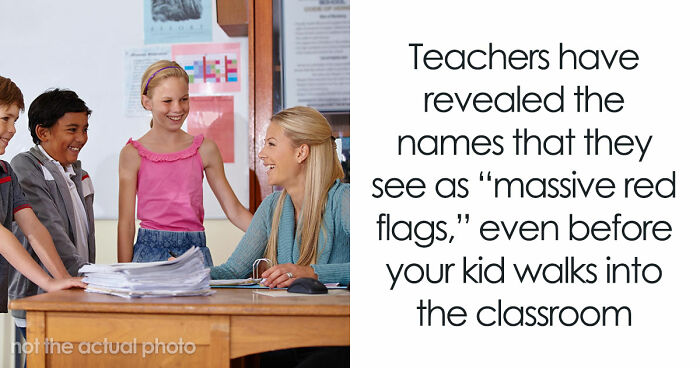 Teachers Claim That They Can Easily Spot Red Flag Students, And It’s All Because Of Their Names