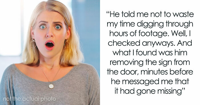 Guy Tells GF She Missed Missing Business Sign, She Finds Video Of Him Removing It Minutes Earlier