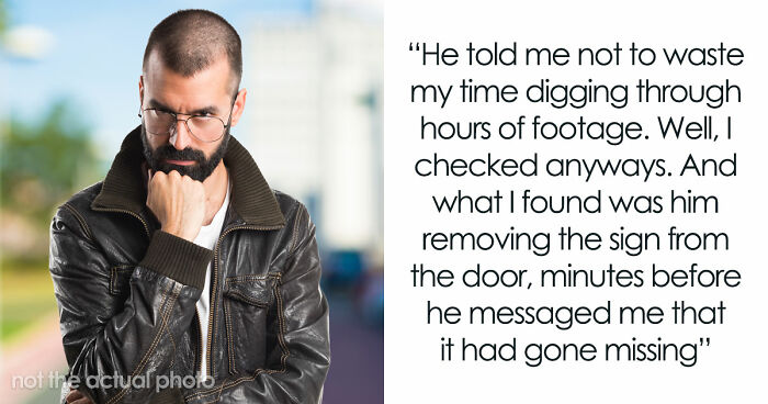 Guy Tells GF She Missed Missing Business Sign, She Finds Video Of Him Removing It Minutes Earlier