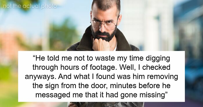 Guy Tells GF She Missed Missing Business Sign, She Finds Video Of Him Removing It Minutes Earlier