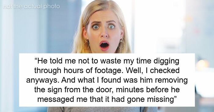 Guy Tells GF She Missed Missing Business Sign, She Finds Video Of Him Removing It Minutes Earlier