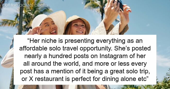 “Am I The Jerk For Sharing The Truth About A Friend’s ‘Solo Travel’ Page?”