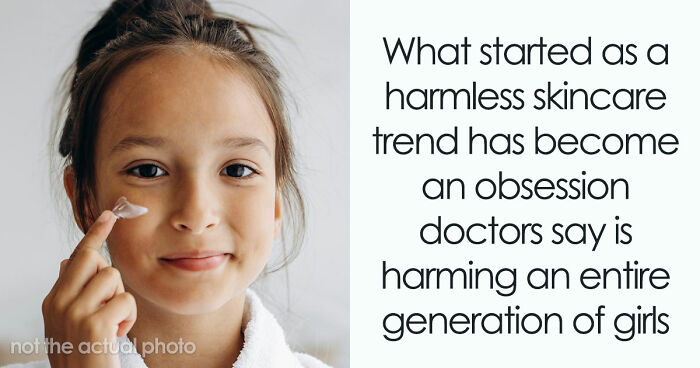 Young Girls Are Obsessed With Flawless Skin, But They Are Falling Deep Down The Cosmeticorexia Rabbit Hole