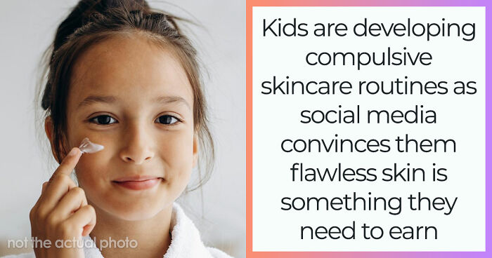 Young Girls Are Obsessed With Flawless Skin, But They Are Falling Deep Down The Cosmeticorexia Rabbit Hole