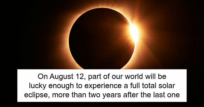 Scientists Reveal The Best Places Around The World To Watch The Upcoming Total Solar Eclipse