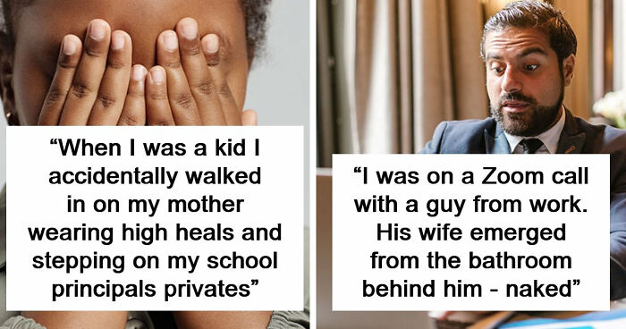 47 Things People Accidentally Witnessed That Changed Them Forever