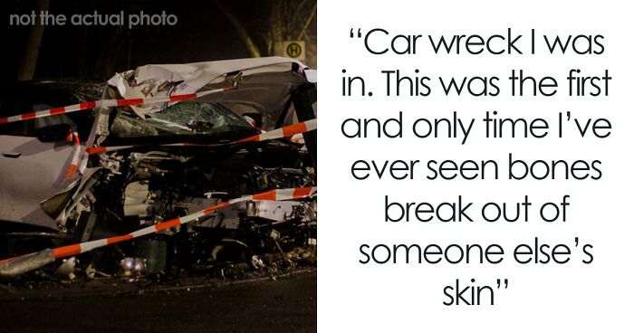 47 Things People Accidentally Witnessed That Changed Them Forever