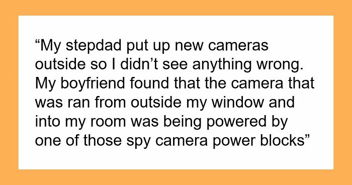 Stepdad Plants Spy Cam In 21YO’s Room, She’s Devastated As Mom Still Stays With The Guy