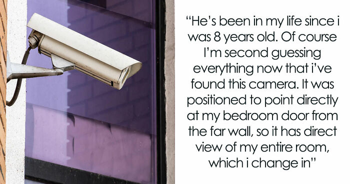 Stepdad Plants Spy Cam In 21YO’s Room, She’s Devastated As Mom Still Stays With The Guy