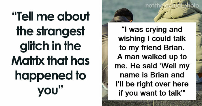 41 People Swear They Witnessed Reality Break For Just A Second