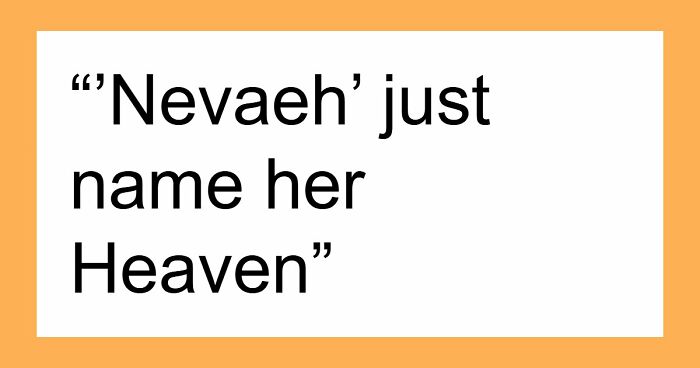 66 Kids With Unfortunate Names That Tell You About Their Parents Everything You Need To Know