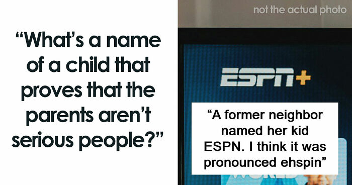 66 Kids With Unfortunate Names That Tell You About Their Parents Everything You Need To Know