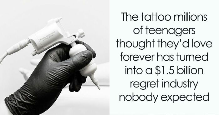 The Thing You Got Permanently Inked On Your Body At 19 Is Now A $1.5 Billion Regret Industry