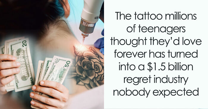 The Thing You Got Permanently Inked On Your Body At 19 Is Now A $1.5 Billion Regret Industry