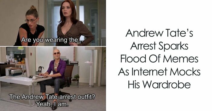 Manosphere’s Andrew Tate Got Arrested In Florida, And The Video Has Prompted Some Of The Best Memes In Ages