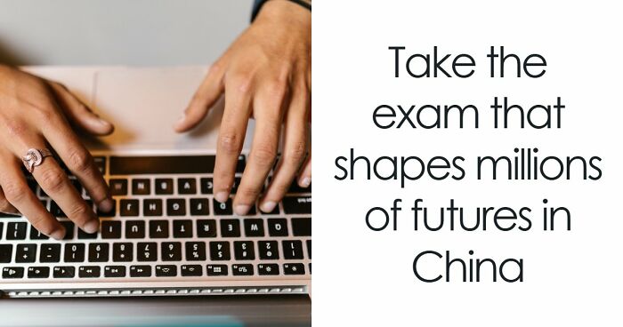 “Could You Outscore A Chinese Student?”: Take The World’s Hardest Exam And Find Out