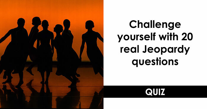 “Think You’d Win On Jeopardy?”: Try Scoring 20/20 On These Real Questions From The Show
