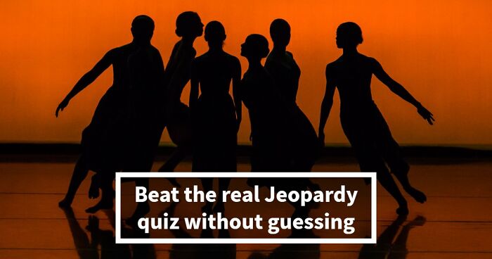 “Think You’d Win On Jeopardy?”: Try Scoring 20/20 On These Real Questions From The Show
