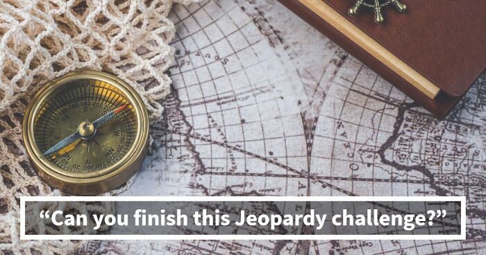 “Think You’d Win On Jeopardy?”: Try Scoring 20/20 On These Real Questions From The Show