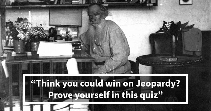 “Think You’d Win On Jeopardy?”: Try Scoring 20/20 On These Real Questions From The Show
