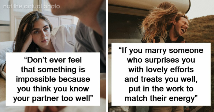 “Love Alone Isn’t A Good Reason”: 54 Things Everyone Should Know Before Getting Married