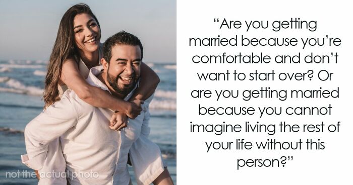 “Love Alone Isn’t A Good Reason”: 54 Things Everyone Should Know Before Getting Married