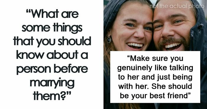 “Love Alone Isn’t A Good Reason”: 54 Things Everyone Should Know Before Getting Married