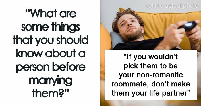 “Love Alone Isn’t A Good Reason”: 54 Things Everyone Should Know Before Getting Married